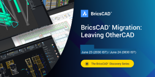 Leaving OTHERCAD - The BricsCAD Migration Webinar